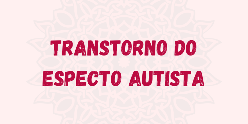 Autismo!!!o que é, sintomas e tipos