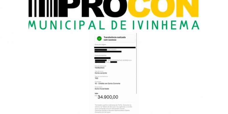 IVINHEMA: Após notificação do Procon, empresa de software realiza reembolso para consumidor no valor de mais de R$ 34 mil
