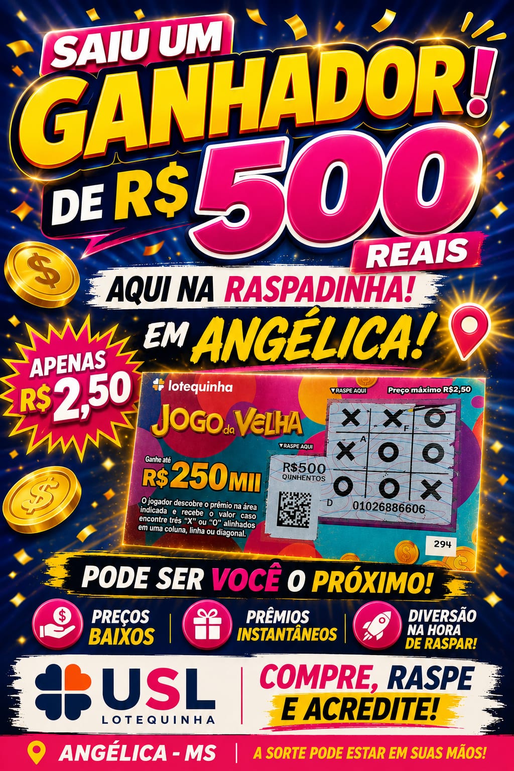 Cliente de Angélica fatura R$ 500 na raspadinha da USL Lotequinha